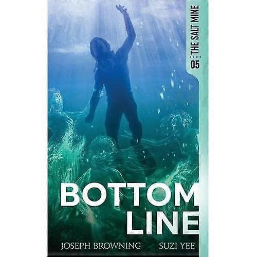 Bottom Line (The Salt Mine)