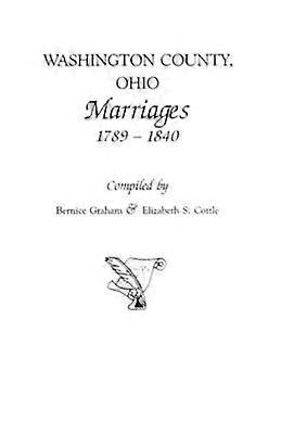 Washington County Ohio Marriages 17891840