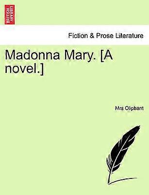 Madonna Mary A novel