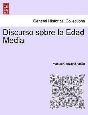 Discurso sobre la Edad Media