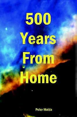 500 Years From Home
