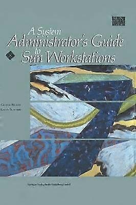 A System Administrator's Guide to Sun Workstations