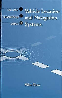 Vehicle Location and Navigation Systems