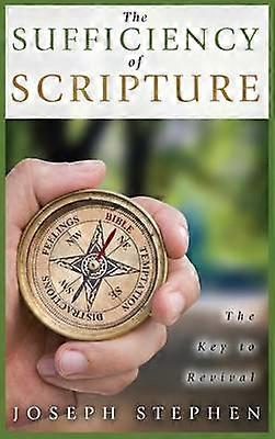 The Sufficiency of Scripture The Key to Revival