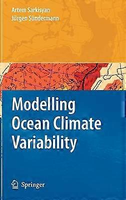 Modelling Ocean Climate Variability