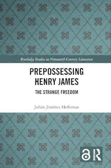 Prepossessing Henry James by Julian Jimenez Heffernan Paperback