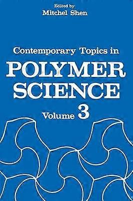 Contemporary Topics in Polymer Science