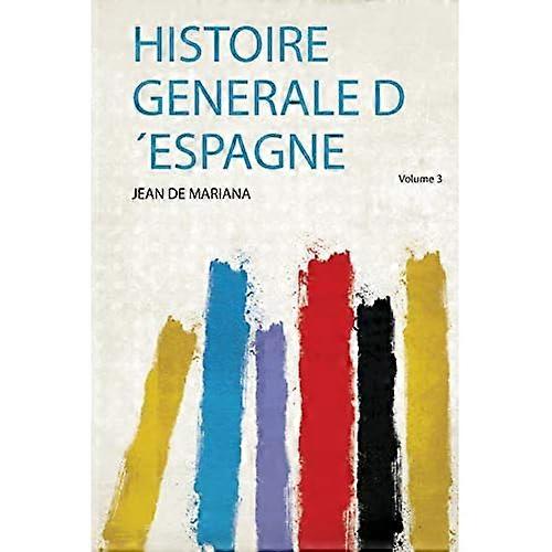 Histoire Generale D Espagne