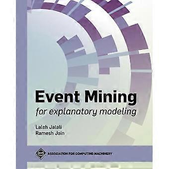 Event Mining For Explanatory Modeling - Laleh Jalali - Paperback - en Book