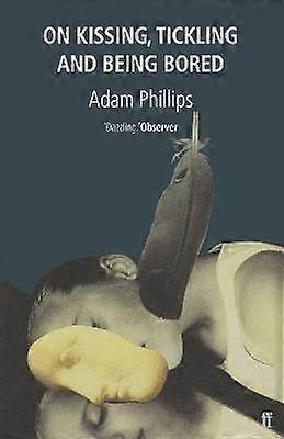 On Kissing Tickling and Being Bored