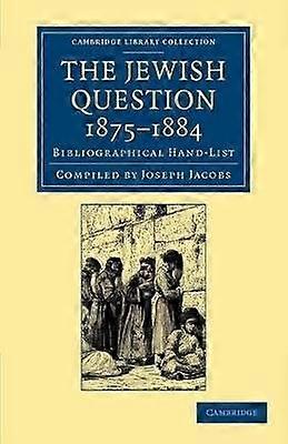 The Jewish Question 1875 1884