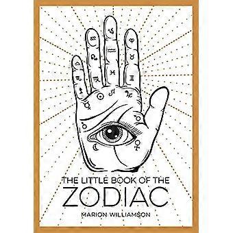 The Little Book of the Zodiac An Introduction to Astrology