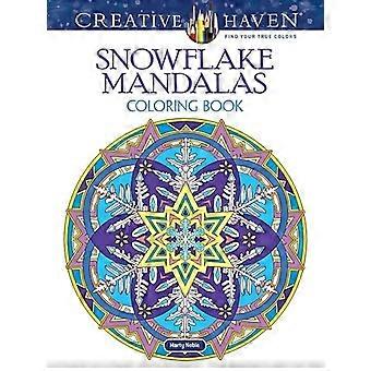 Refugio creativo Mandalas de Snowflake Coloring Book (libros de colorear de refugio creativo)