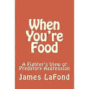 When You're Food: Die Sicht eines Kämpfers auf räuberische Aggression