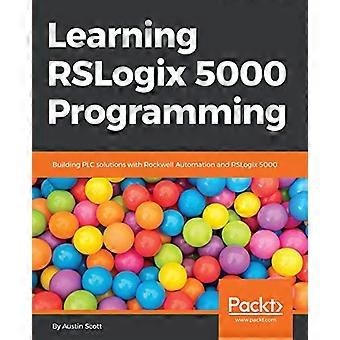 Lär dig RSLogix 5000-programmering: Bygga PLC-lösningar med Rockwell Automation och RSLogix 5000