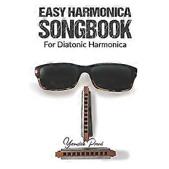 Easy Harmonica Songbook: Für diatonische Mundharmonika