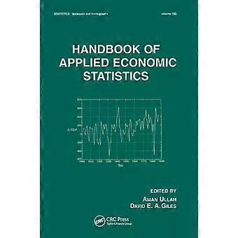 Handbook Of Applied Economic Statistics - Taylor & Francis Ltd