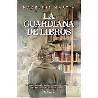 Guardiana De Libros (Novela Histórica) / Der Hüter der verborgenen Bücher (Ein historischer Roman)