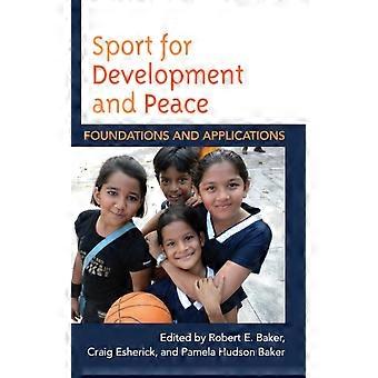 Sport For Development And Peace Foundations And Applications - Bloomsbury Publishing PLC - Hardcover - en Book