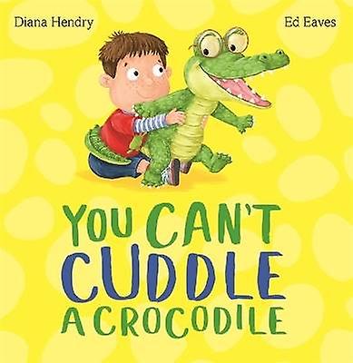 You Can't Cuddle a Crocodile