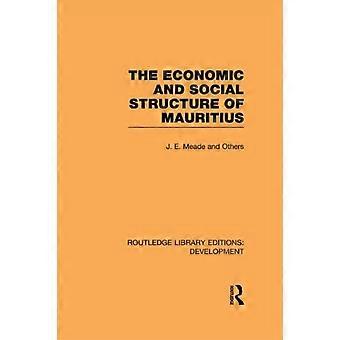 Economic And Social Structure Of Mauritius - James Meade - Hardback - en Book