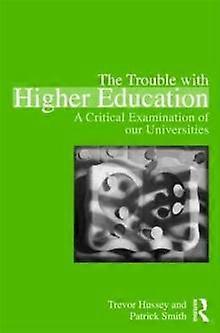Trouble With Higher Education - Smith, Patrick - Paperback - en Book