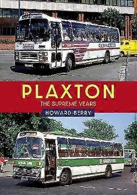 Plaxton: Anii supremi