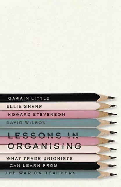 Lessons In Organising by David Wilson Paperback Book