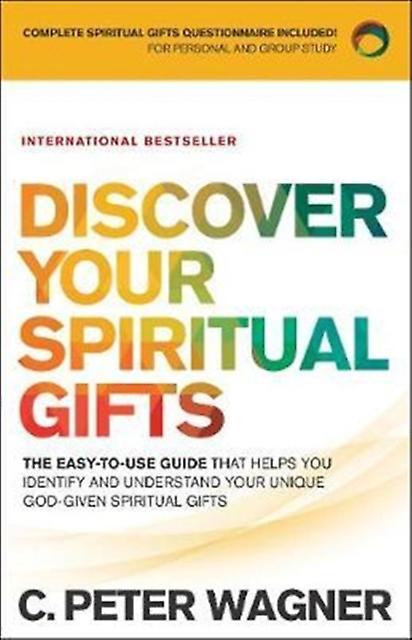 Discover Your Spiritual Gifts The Easytouse Guide That Helps You Identify And U by C. Peter Wagner Paperback