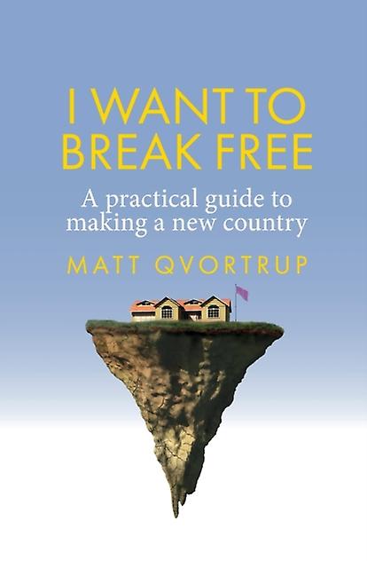 I Want To Break Free by Matt Qvortrup Paperback Book