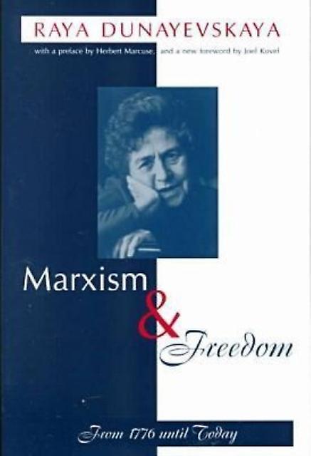 Marxism And Freedom by Raya Dunayevskaya Paperback Book