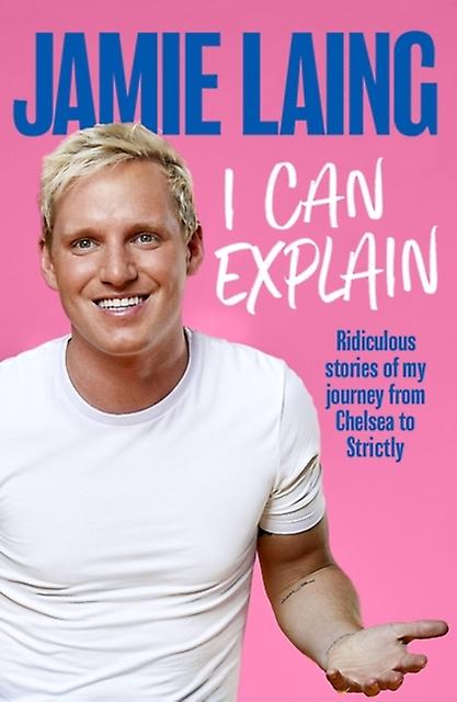 I Can Explain by Jamie Laing Paperback Book