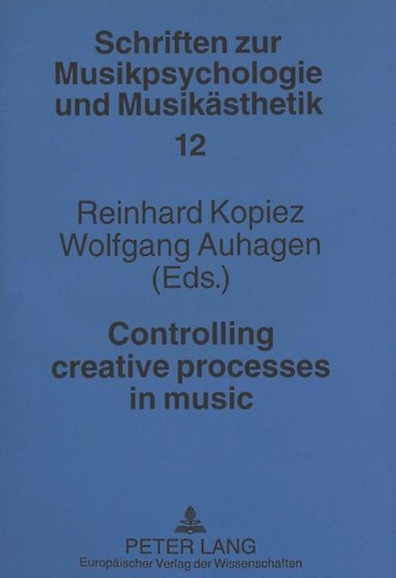 Controlling Creative Processes In Music Paperback