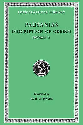 Description Of Greece Volume I by Pausanias Hardback Book