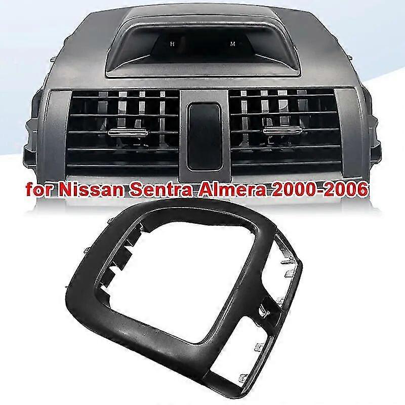 Κεντρική κονσόλα Ταμπλό Vent Fascia Panel Cover Base για Nissan Sentra Almera 2000-2006