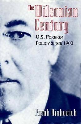The Wilsonian Century