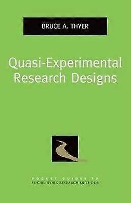 Quasi-Experimental Research Designs
