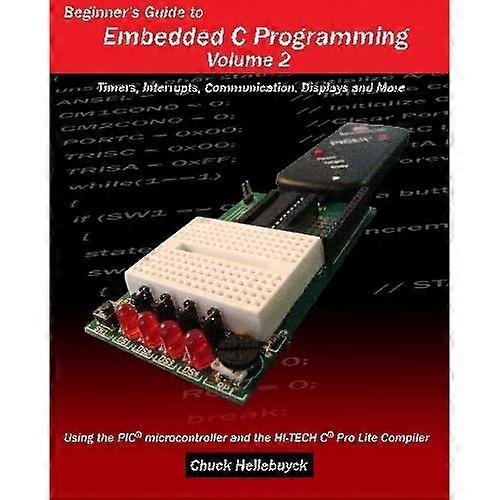 Beginner's Leitfaden zur Embedded C-Programmierung - Volume 2