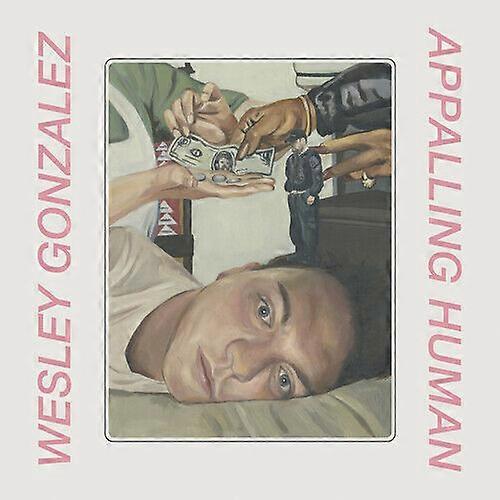 Wesley Gonzalez Appalling Human CD (2020) NEW
