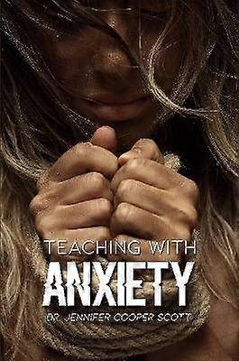 Teaching with Anxiety