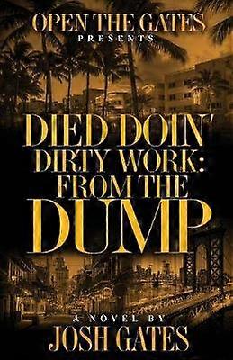 Died Doin' Dirty Work