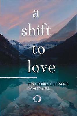 A Shift to Love