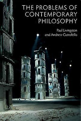 The Problems of Contemporary Philosophy