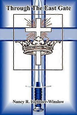 Through The East Gate