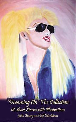 "Dreaming On" The Collection