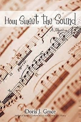 How Sweet the Sound