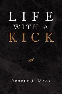 Life With a Kick