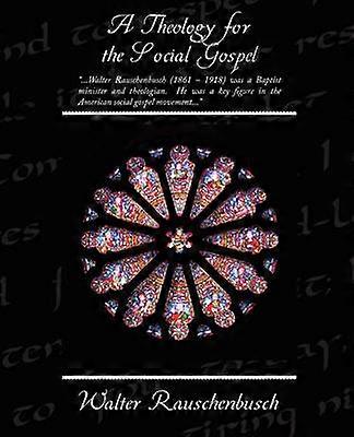 A Theology for the Social Gospel
