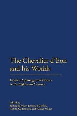The Chevalier d'Eon and his Worlds