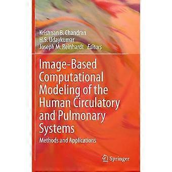 Bildbasierte computergestützte Modellierung des menschlichen Kreislauf- und Lungensystems